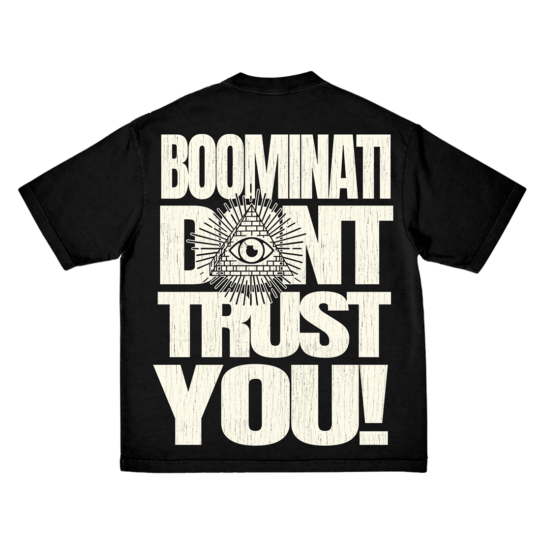 BOOMINATI DON'T TRUST YOU TEE BLACK