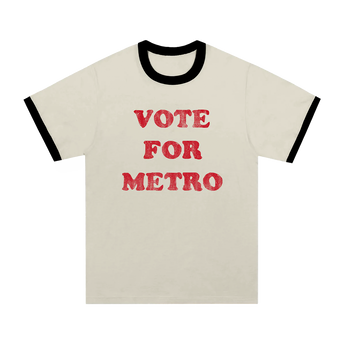 VOTE FOR METRO TEE